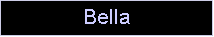 Text Box: Bella